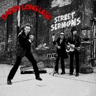 Daddy Long Legs: Street Sermons (Vinyl LP)