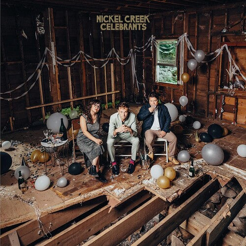 Nickel Creek: Celebrants (Vinyl LP)