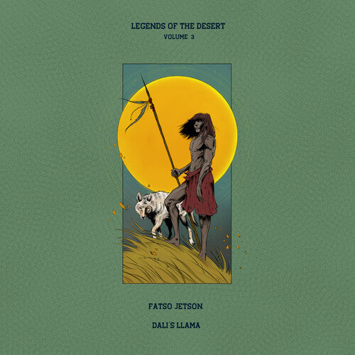 Jetson, Fatso & Dali's Llama: Legends Of The Desert: Vol.3 (Vinyl LP)