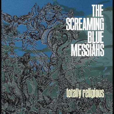Screaming Blue Messiahs: Totally Religious (Vinyl LP)