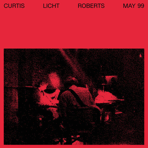 Licht, Alan / Curtis, Charles / Roberts, Dean: May 99 (Vinyl LP)