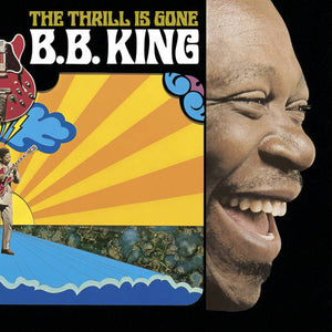 B.B. King: The Thrill Is Gone (Vinyl LP)