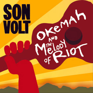 Son Volt: Okemah & The Melody Of Riot (Vinyl LP)