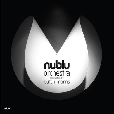 Nublu Orchestra / Morris, Butch: Nublu Orchestra Conducted By Butch Morris (Vinyl LP)