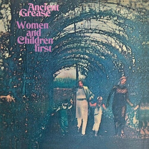 Ancient Grease: Women And Children First (Vinyl LP)