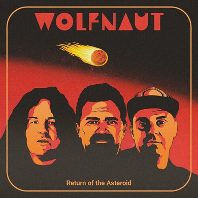 Wolfnaut: Return Of The Asteroid (Vinyl LP)