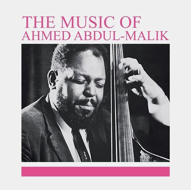 Abdul-Malik, Ahmed: The Music Of Ahmed Abdul-Malik (Vinyl LP)