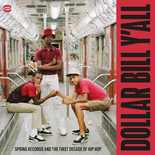 Dollar Bill Y'All: Spring Records & 1st Decade of: Dollar Bill Y'All: Spring Records & The First Decade Of Hip Hop / Various (Vinyl LP)