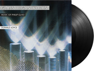 Glass, Philip / Joyce, Donald: Glass Organ Works (Vinyl LP)