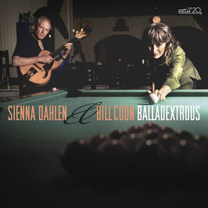 Dahlen, Sienna / Coon, Bill: Balladextrous (Vinyl LP)