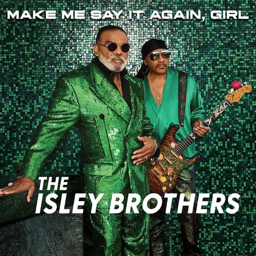 Isley Brothers: Make Me Say It Again Girl (Vinyl LP)
