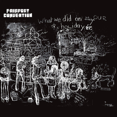 Fairport Convention: What We Did On Our Holidays - 180gm Vinyl (Vinyl LP)