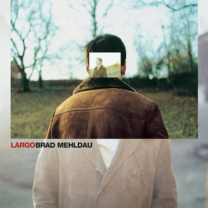 Mehldau, Brad: Largo (Vinyl LP)