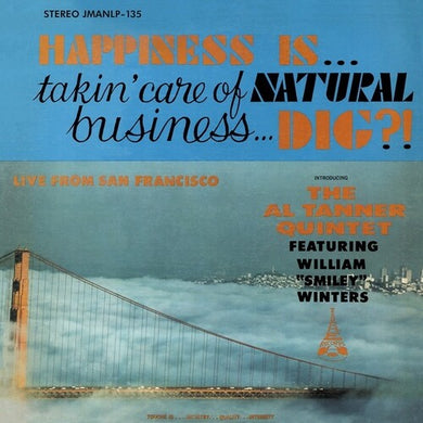 Tanner, Al: Happiness Is Takin' Care Of Natural Business Dig? (Vinyl LP)