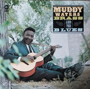 Waters, Muddy: Muddy, Brass & The Blues (Vinyl LP)
