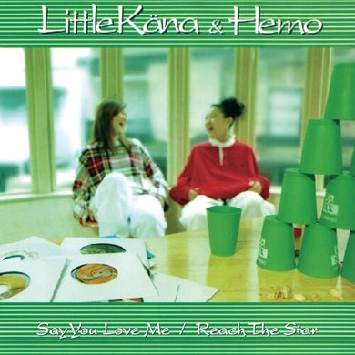 Little Kana & Hemo: Say You Love Me (7-Inch Single)