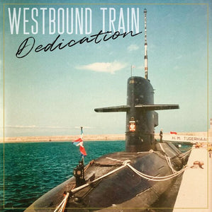 Westbound Train: Dedication (Vinyl LP)