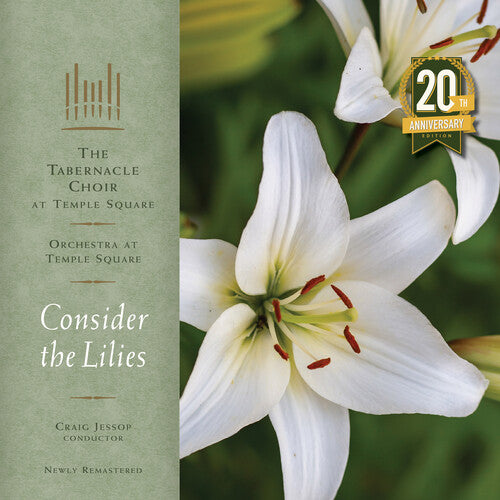 Tabernacle Choir at Temple Square: Consider the Lilies - 20th Anniversary Remastered Edition (Vinyl LP)