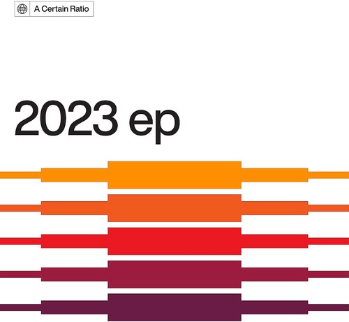 Certain Ratio: 2023 ep (Vinyl LP)