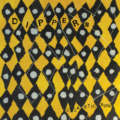 Dippers: Clastic Rock (Vinyl LP)