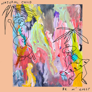 Natural Child: Be M'guest (Vinyl LP)