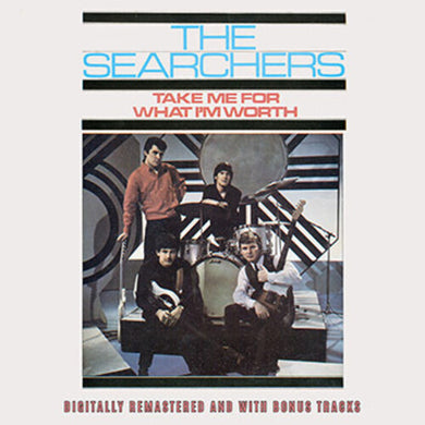 Searchers: Take Me For What I'm Worth Plus Bonus Tracks (Vinyl LP)