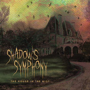 Shadow's Symphony: The House In The Mist (Vinyl LP)