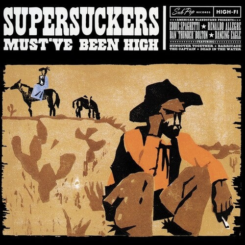 Supersuckers: Must've Been High (Vinyl LP)