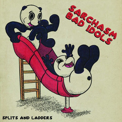 Sarchasm & Bad Idols: Splits And Ladders (Vinyl LP)