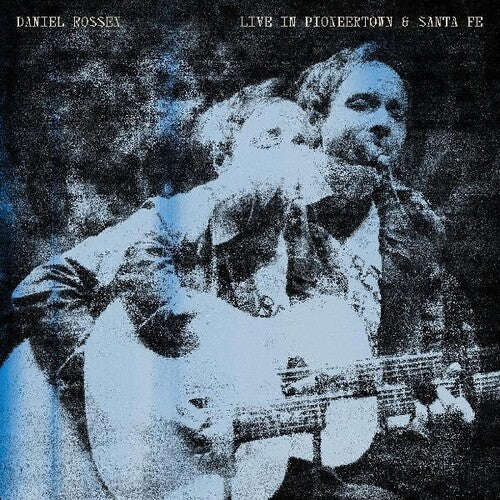 Rossen, Daniel: Live In Pioneertown & Santa Fe (Vinyl LP)