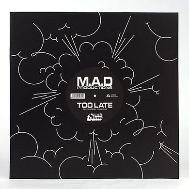 M.a.D. Productions: Too Late (12-Inch Single)