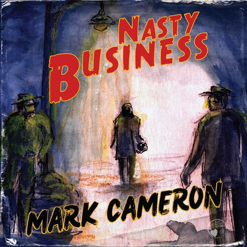 Cameron, Mark: Nasty Business (Vinyl LP)