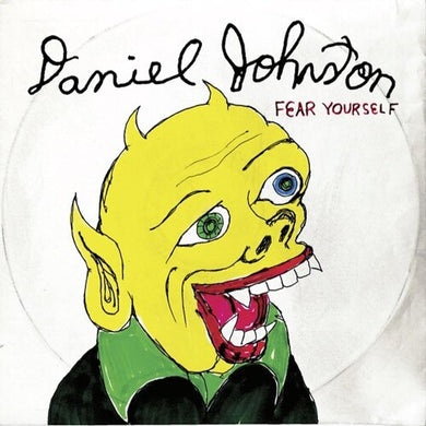 Johnston, Daniel: Fear Yourself (Vinyl LP)