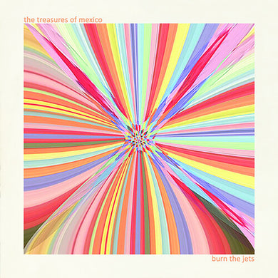 Treasures of Mexico: Burn The Jets (Vinyl LP)