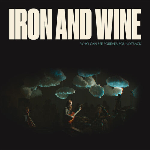 Iron & Wine: Who Can See Forever (Original Soundtrack) (Vinyl LP)