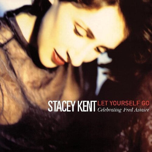 Kent, Stacey: Let Yourself Go: A Tribute To Fred Astaire (Vinyl LP)