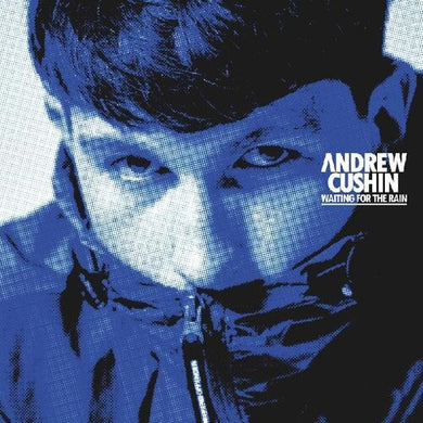 Cushin, Andrew: Waiting For The Rain (Vinyl LP)