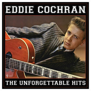 Cochran, Eddie: The Unforgettable Hits Collection (Vinyl LP)