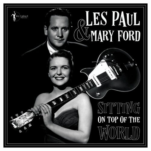 Paul, Les / Ford, Mary: Sitting On Top Of The World: 1950-55 (Vinyl LP)