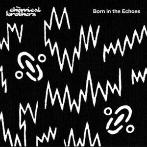 Chemical Brothers: Born In The Echoes (Vinyl LP)