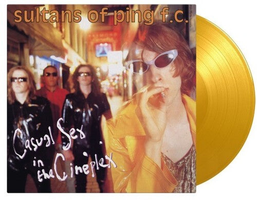 Sultans of Ping F.C.: Casual Sex In The Cineplex - Limited 180-Gram Translucent Yellow Colored Vinyl (Vinyl LP)