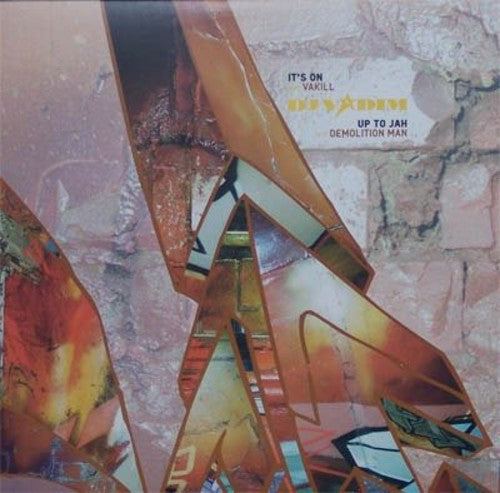 DJ Vadim / Vakill / Demolition Man: It's on (X3) / Up to Jah (X3) (12-Inch Single)
