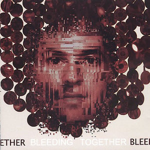 Dissent: Bleeding Together (Vinyl LP)