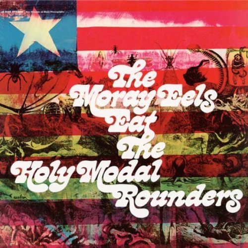 Holy Modal Rounders: Moray Eels Eat the Holy Modal Rounders (Vinyl LP)