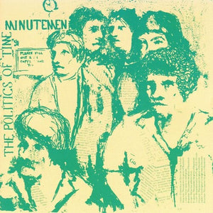 Minutemen: Politics of Time (Vinyl LP)