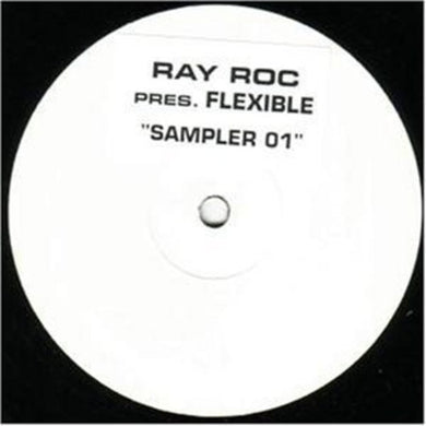 Ray Roc: Ray Roc Presents Flexible (12-Inch Single)