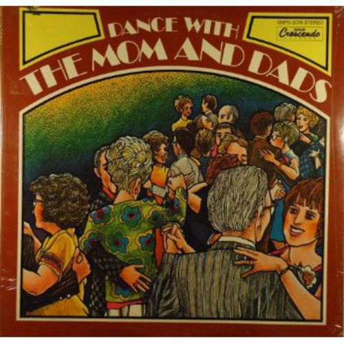 Moms & Dads: Dance With Moms & Dads (Vinyl LP)