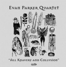 All Knavery & Collusionby Evan Quartet Parker (Vinyl Record)