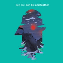 Ben Bix: Ben Bix & Feather (12-Inch Single)