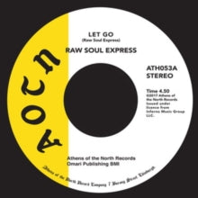 Raw Soul Express: Let Go (7-Inch Single)
